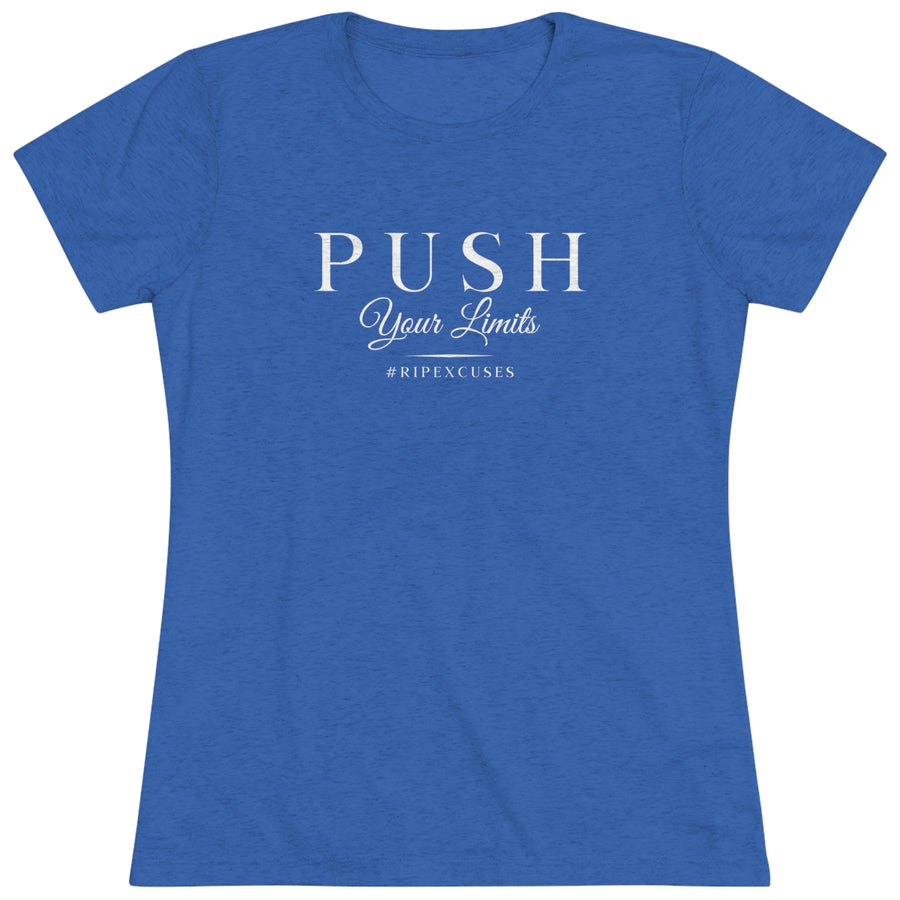 Women's Triblend Tee - Push Your Limits