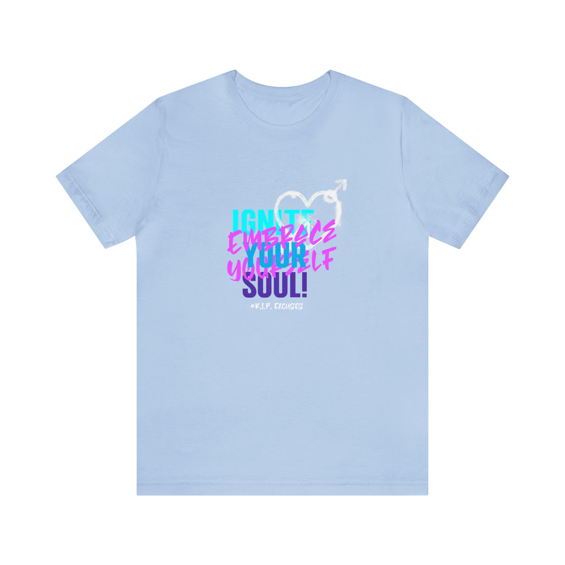 Unisex Jersey Tee - Ignite your soul