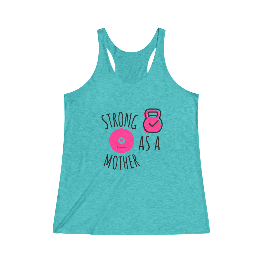 Women's Tri-Blend Racerback Tank - Strong as a Mother