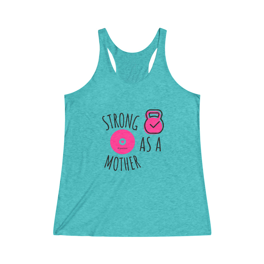 Women's Tri-Blend Racerback Tank - Strong as a Mother