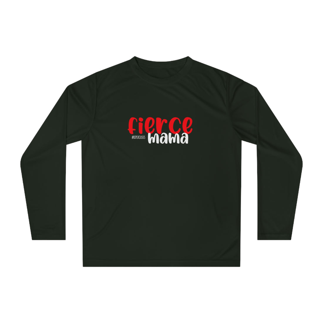 Performance Long Sleeve - Fierce Mama