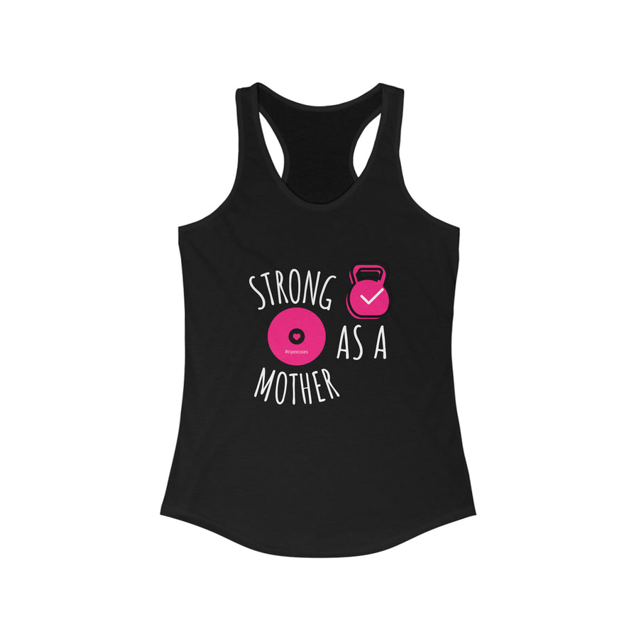 Women's Racerback Tank - Strong as a Mother