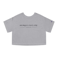 Champion Women's Crop Tee - Stronger Every Day