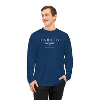 Unisex Performance Long Sleeve - Earned Not Given