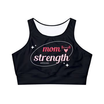 Fully Lined, Padded Sports Bra - Mom Strength