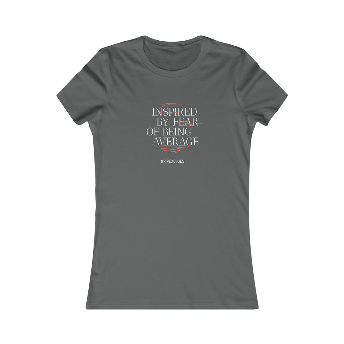 Women's Favorite Tee - Inspired by Fear of Average