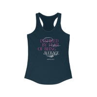 Women's Racerback Tank - Inspired by the Fear of Average