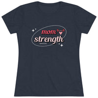 Women's Triblend Tee - Mom Strength