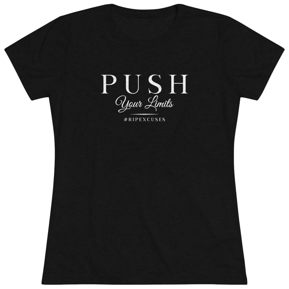 Women's Triblend Tee - Push Your Limits