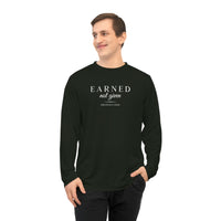 Unisex Performance Long Sleeve - Earned Not Given