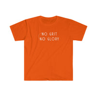 Unisex Softstyle T-Shirt - No Grit No Glory