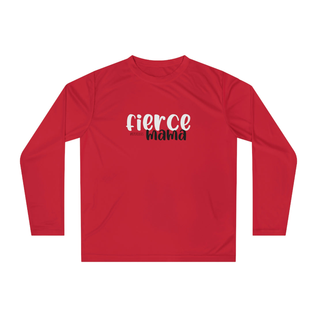 Performance Long Sleeve - Fierce Mama