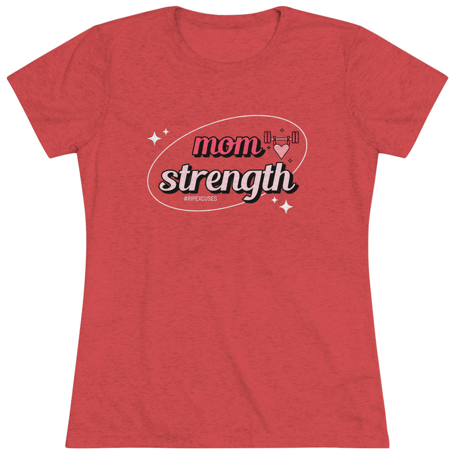 Women's Triblend Tee - Mom Strength