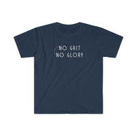 Unisex Softstyle T-Shirt - No Grit No Glory