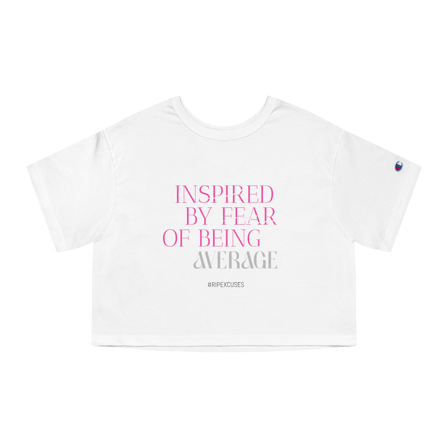 Champion Women's Crop Tee - Inspired by Fear of Average