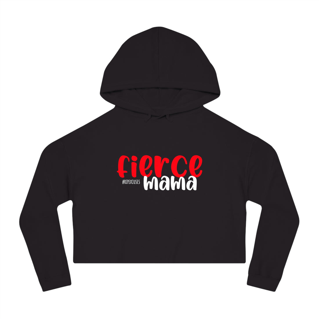 Women’s Crop Hooded Sweatshirt - Fierce Mama