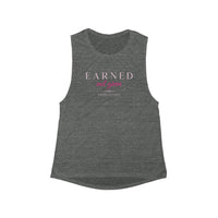 Women's Flowy Muscle Tank - Earned Not Given in pink