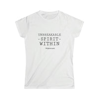 Women's Softstyle Tee - Unbreakable Spirit