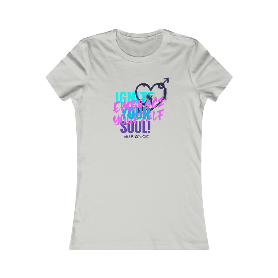 Women's Favorite Tee - Ignite Your Soul