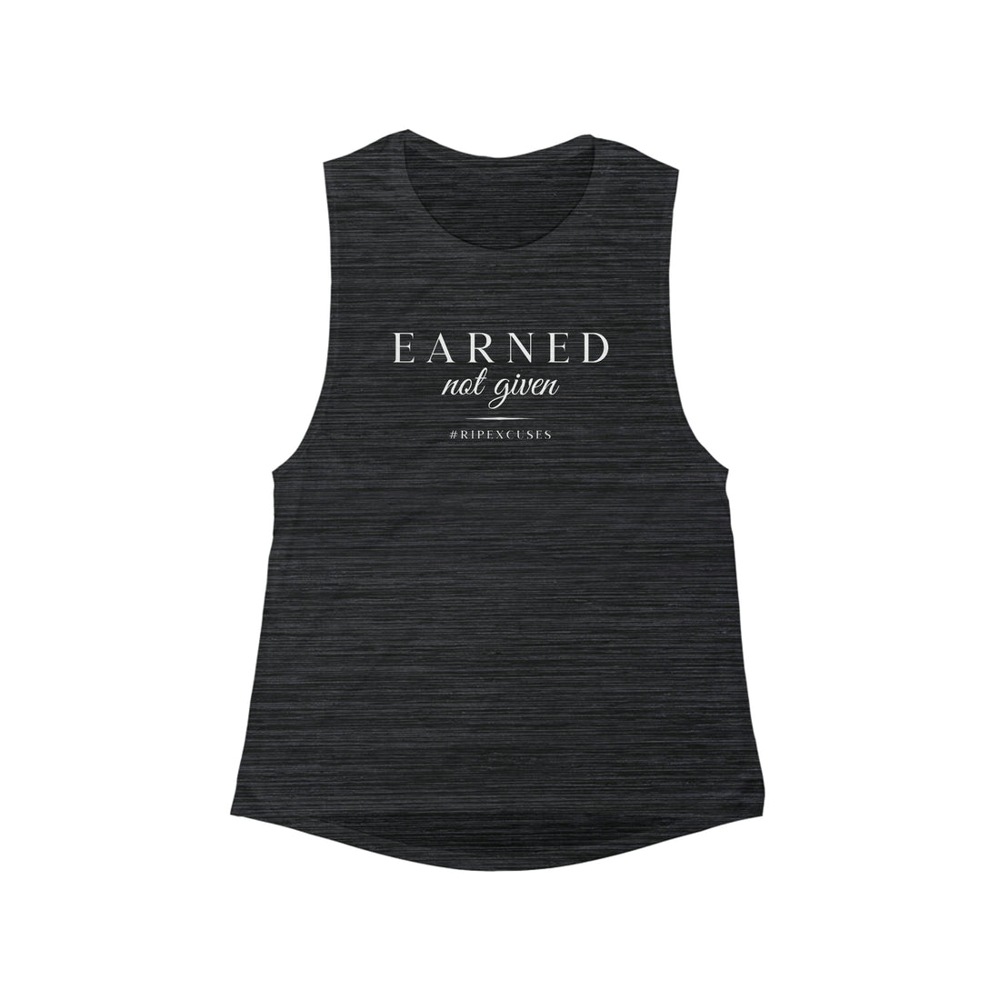 Women's Flowy Muscle Tank - Earned Not Given