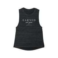 Women's Flowy Muscle Tank - Earned Not Given