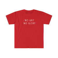 Unisex Softstyle T-Shirt - No Grit No Glory