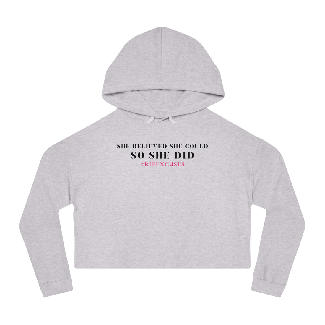 Women’s Crop Hooded Sweatshirt - She Believed