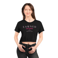 Crop Tee - Earned Not Given in pink