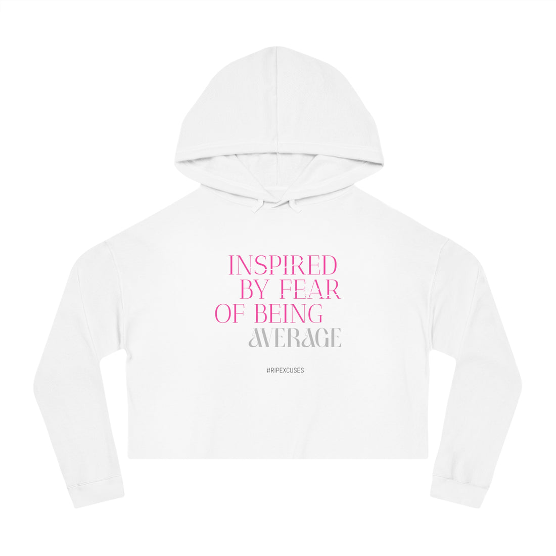 Women’s Crop Hooded Sweatshirt - Inspired by Fear of Average