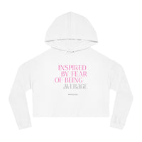 Women’s Crop Hooded Sweatshirt - Inspired by Fear of Average