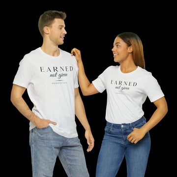 Unisex Jersey Tee - Earned Not Given