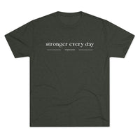 Unisex Tee - Stronger Every Day