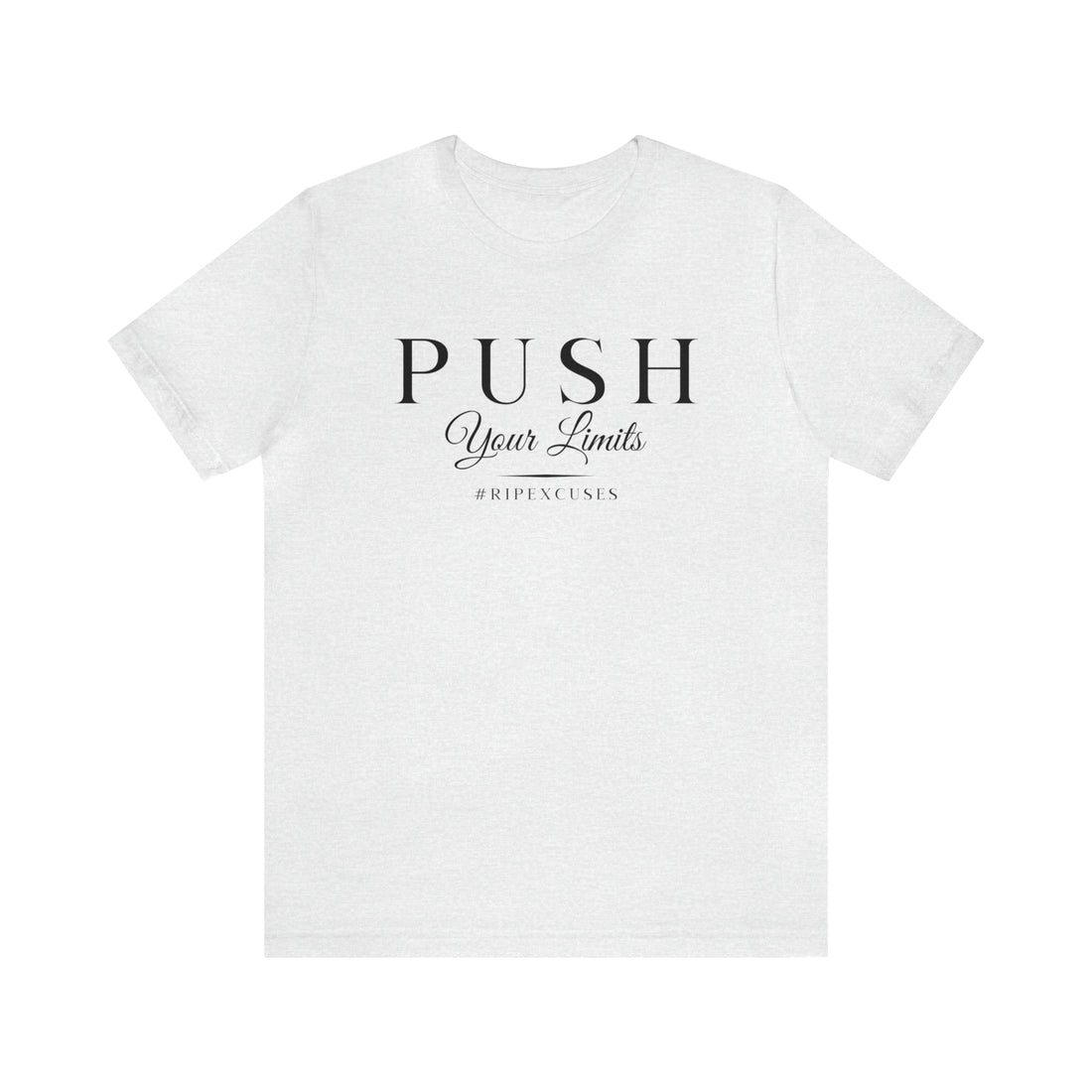 Unisex Jersey Tee - Push Your Limits