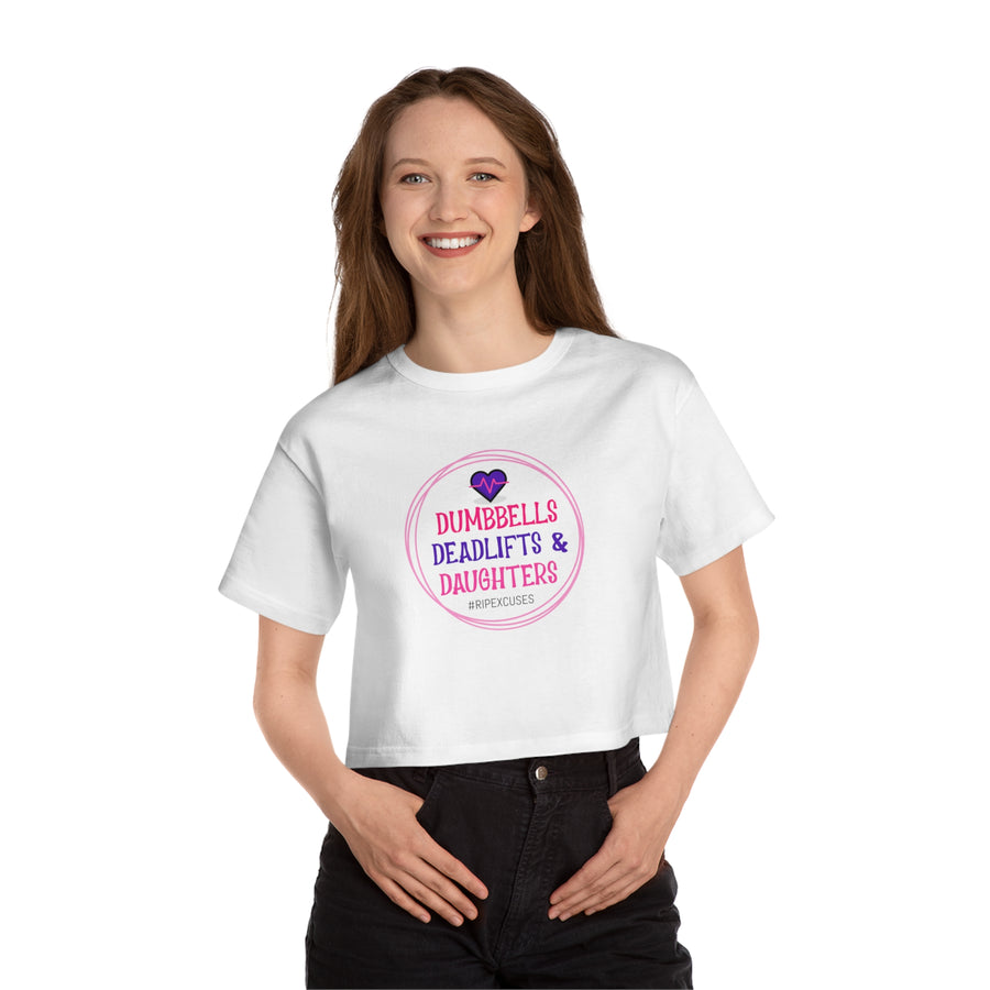 Champion Women's Crop Tee - Dumbbells, Deadlifts & Daughters