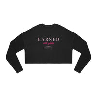 Women's Crop Long-sleeve - Earned Not Given