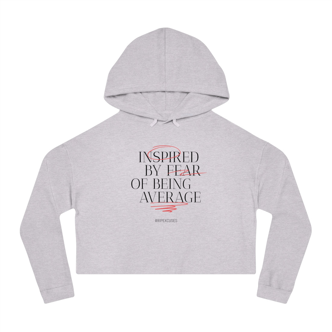 Women’s Crop Hooded Sweatshirt - Inspired by Fear of Average