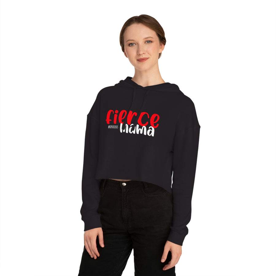 Women’s Crop Hooded Sweatshirt - Fierce Mama