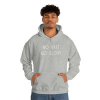 Unisex Hooded Sweatshirt - No Grit No Glory