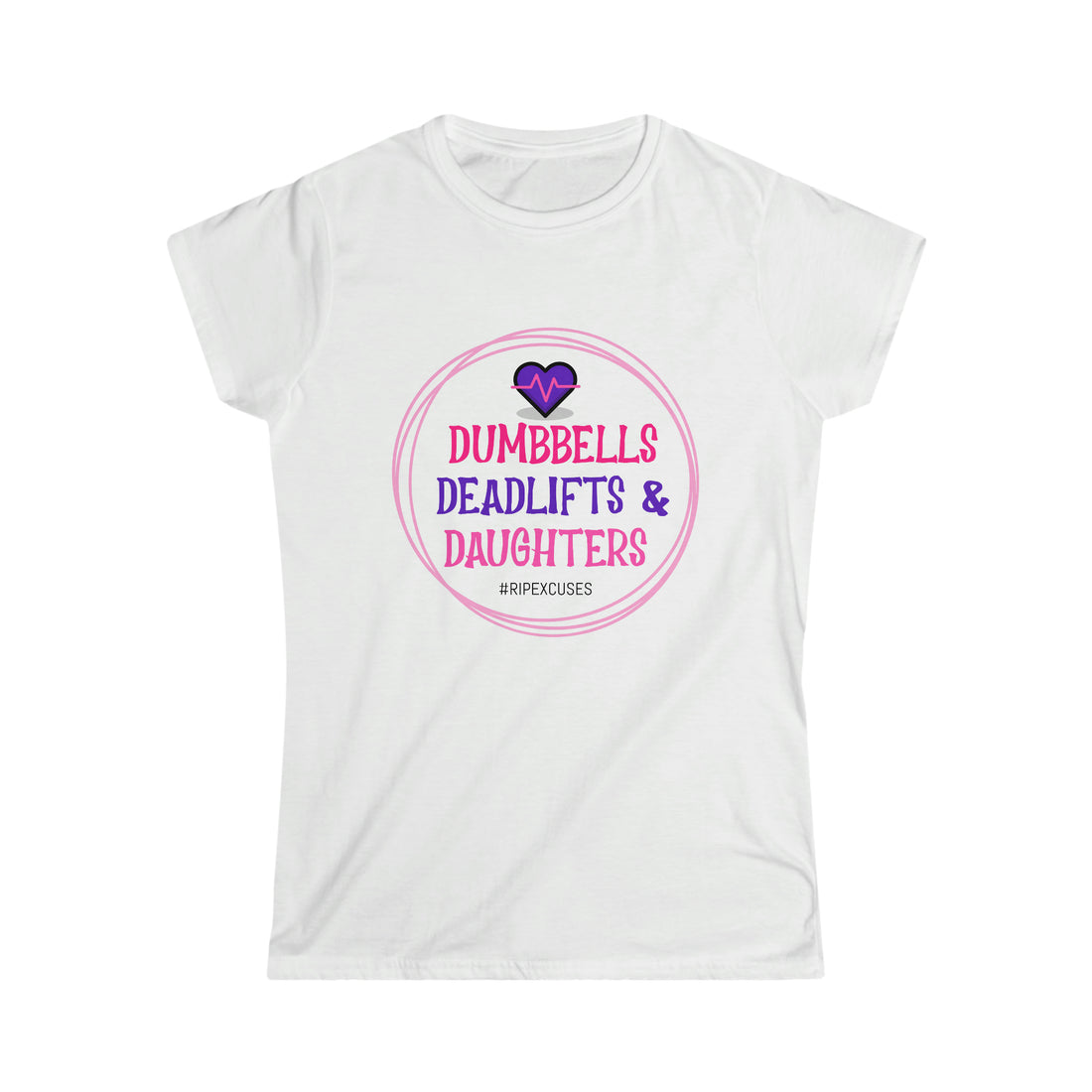 Women's Softstyle Tee - Dumbbells, Deadlifts, & Daughters