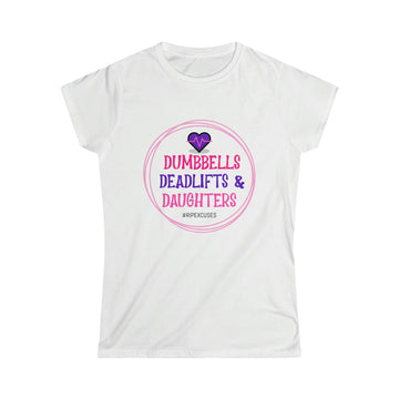 Women's Softstyle Tee - Dumbbells, Deadlifts, & Daughters