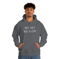 Unisex Hooded Sweatshirt - No Grit No Glory