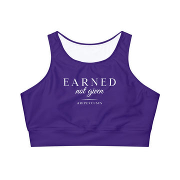 Sports Bra - Earned Not Given