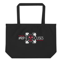 Large Organic Tote Bag - #RIP Excuses