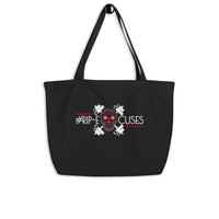 Large Organic Tote Bag - #RIP Excuses